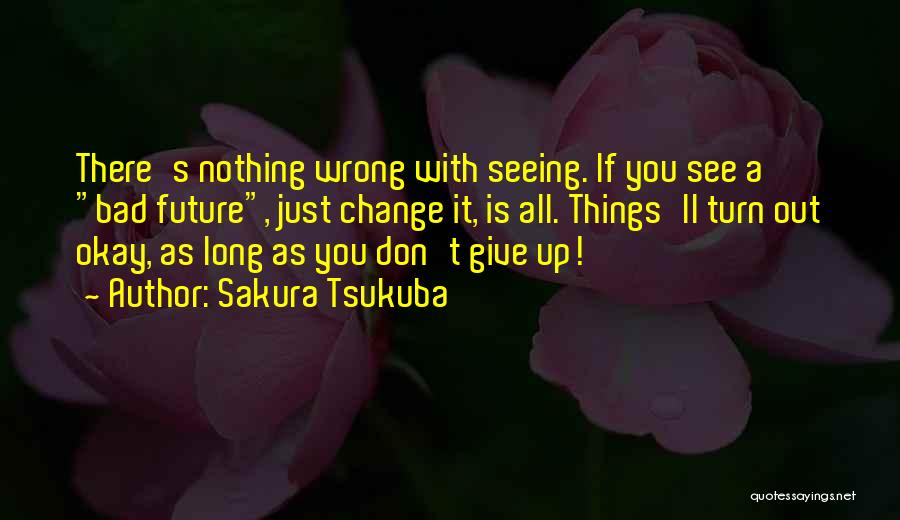 Bad Grandpa Quotes By Sakura Tsukuba