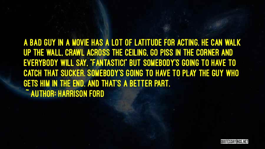 Bad Guy Movie Quotes By Harrison Ford