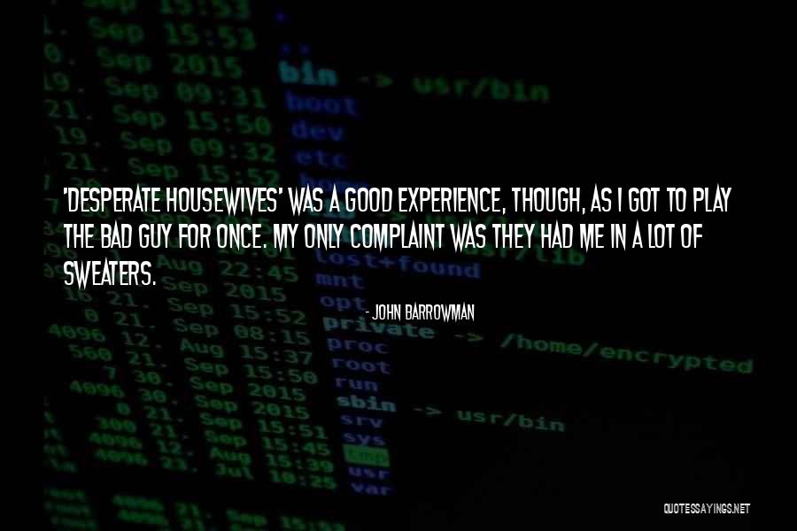 Bad Guy Quotes By John Barrowman Bad Guy Quotes By John Barrowman