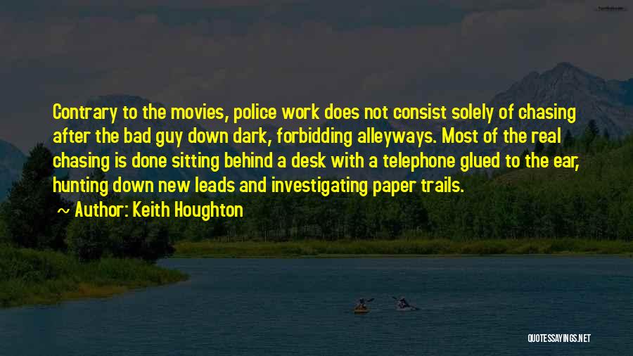 Bad Guy Quotes By Keith Houghton