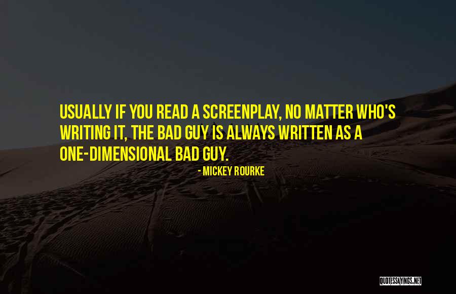 Bad Guy Quotes By Mickey Rourke