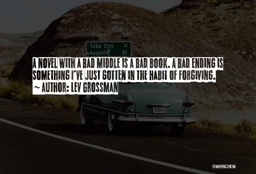 Bad Habit Quotes By Lev Grossman