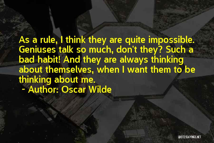 Bad Habit Quotes By Oscar Wilde