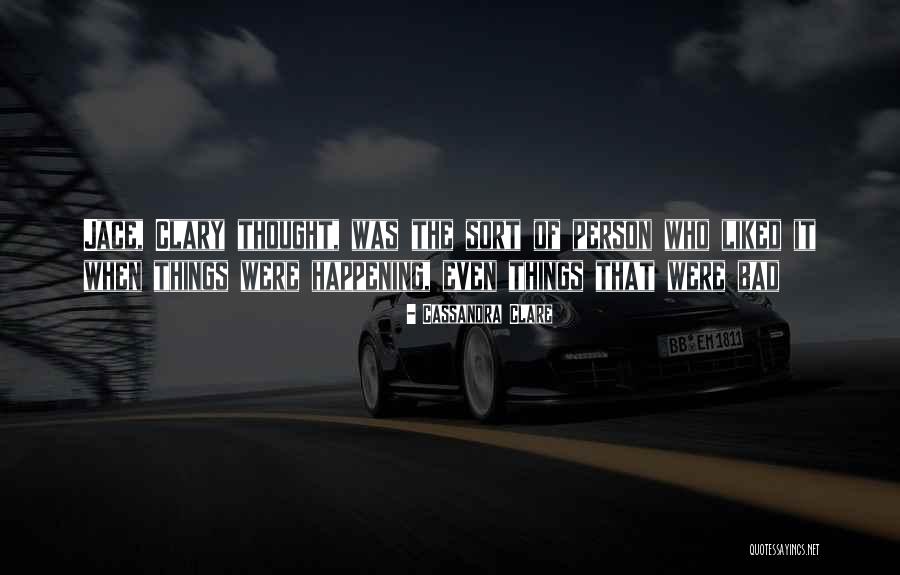 Bad Happening Quotes By Cassandra Clare Bad Happening Quotes By Cassandra Clare