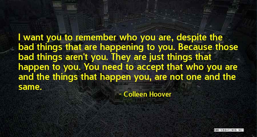 Bad Happening Quotes By Colleen Hoover Bad Happening Quotes By Colleen Hoover