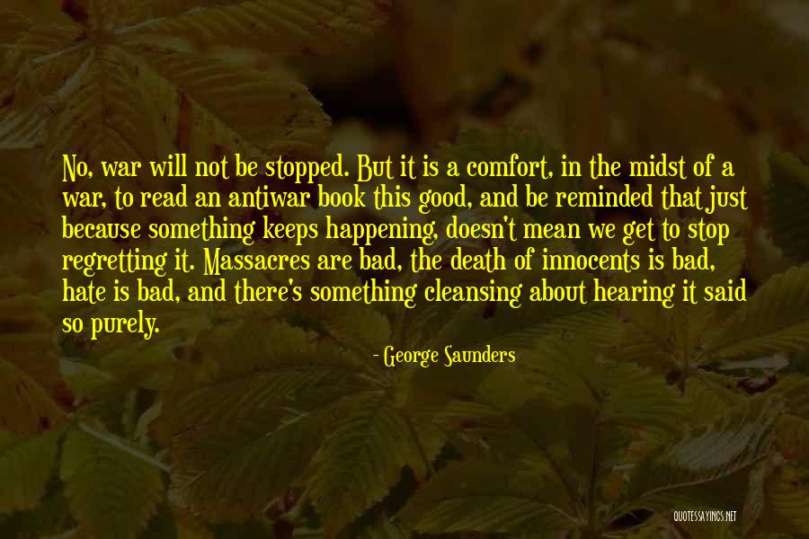 Bad Happening Quotes By George Saunders Bad Happening Quotes By George Saunders