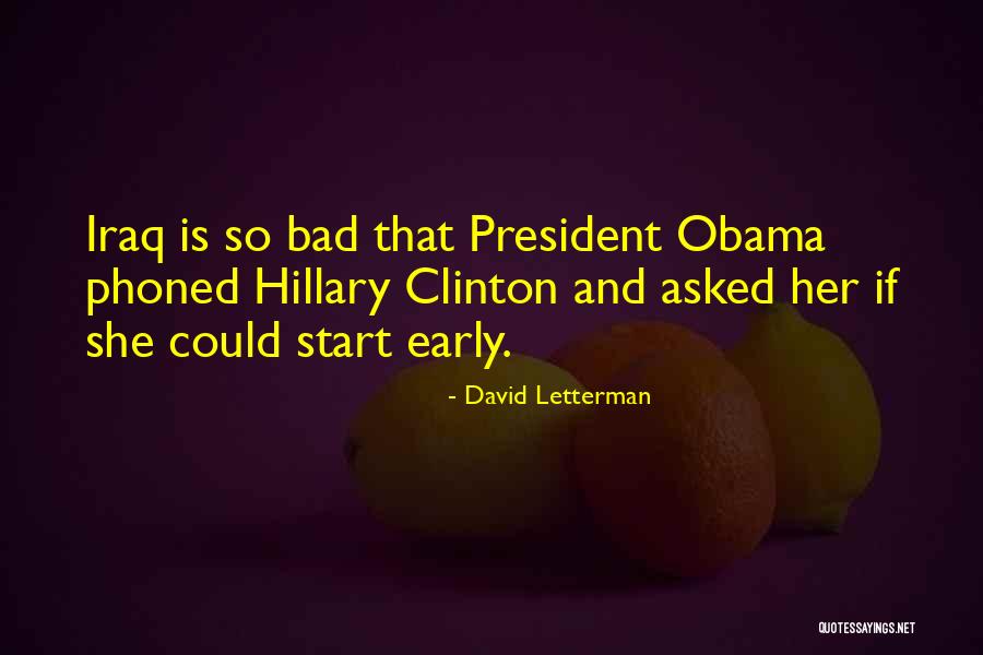 Bad Hillary Clinton Quotes By David Letterman Bad Hillary Clinton Quotes By David Letterman