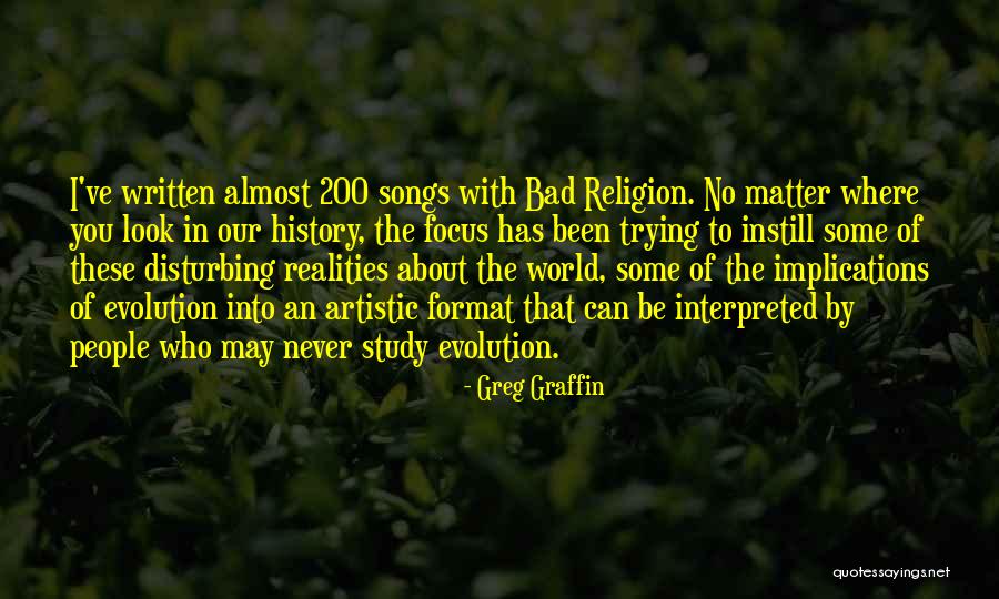 Bad History Quotes By Greg Graffin Bad History Quotes By Greg Graffin