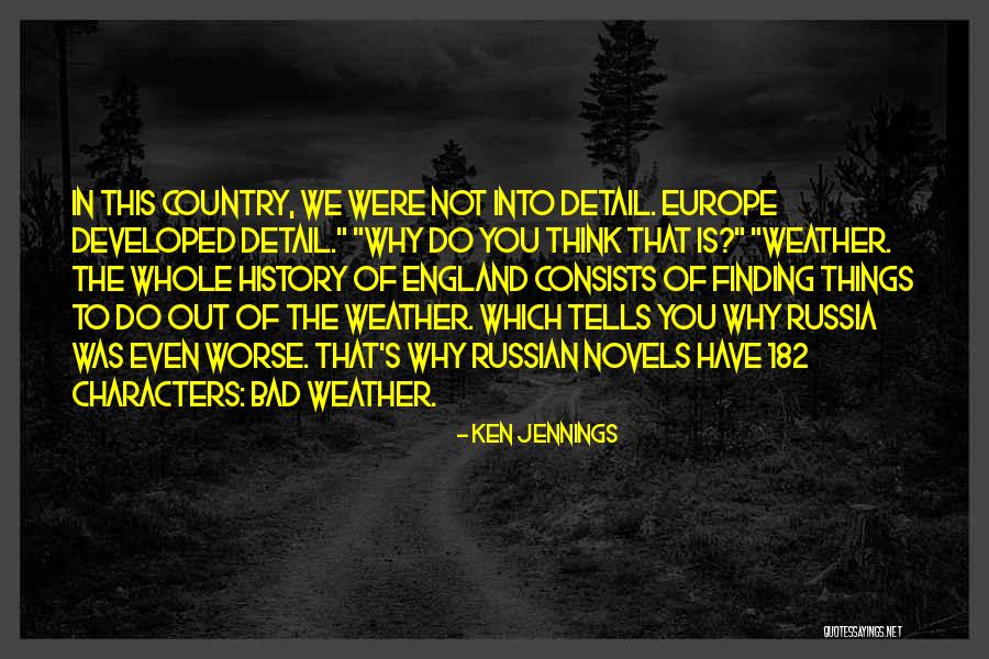 Bad History Quotes By Ken Jennings Bad History Quotes By Ken Jennings