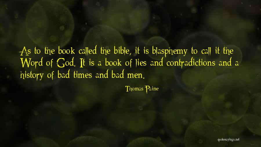Bad History Quotes By Thomas Paine Bad History Quotes By Thomas Paine