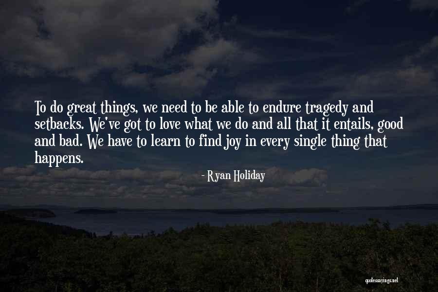 Bad Holiday Quotes By Ryan Holiday Bad Holiday Quotes By Ryan Holiday