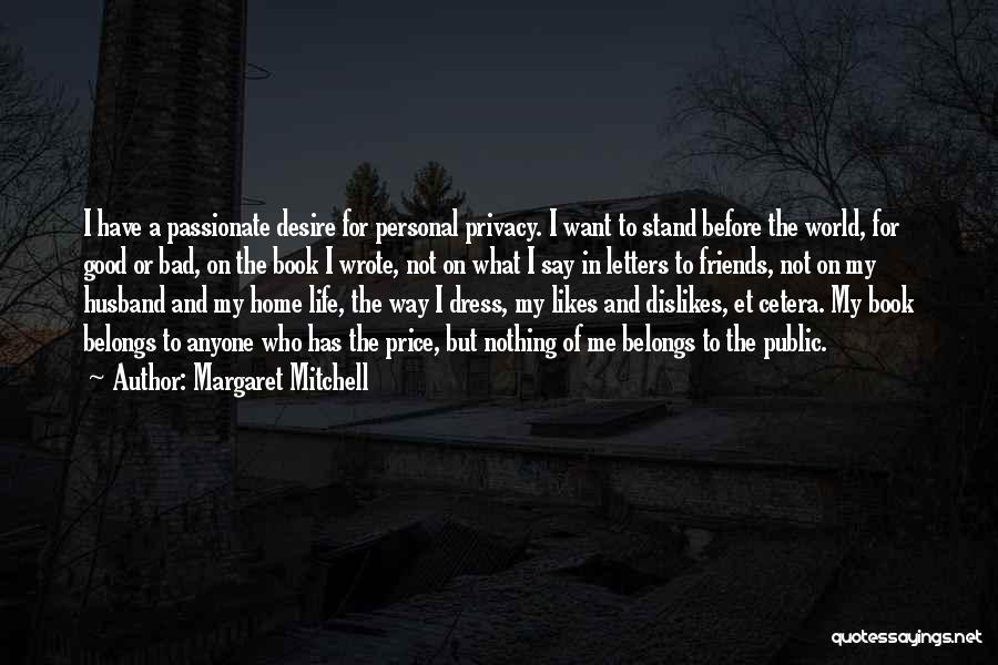 Bad Home Life Quotes By Margaret Mitchell