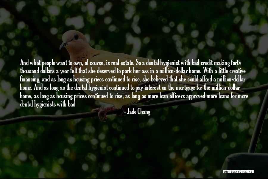 Bad Housing Quotes By Jade Chang Bad Housing Quotes By Jade Chang