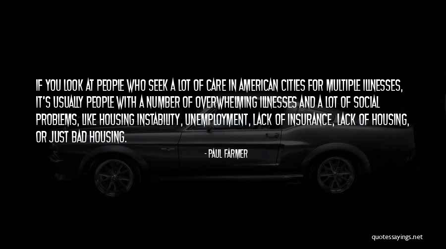 Bad Housing Quotes By Paul Farmer Bad Housing Quotes By Paul Farmer