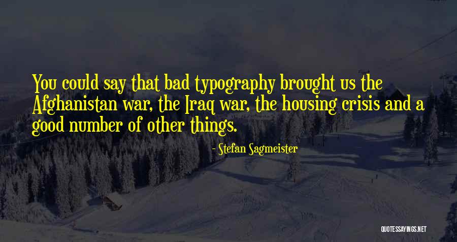 Bad Housing Quotes By Stefan Sagmeister Bad Housing Quotes By Stefan Sagmeister