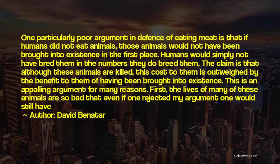 Bad Human Being Quotes By David Benatar