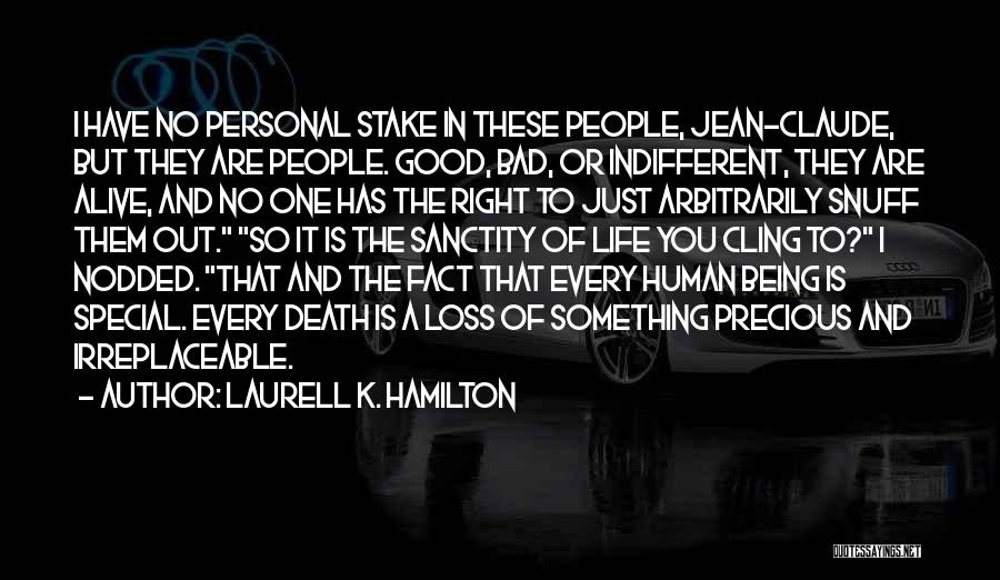 Bad Human Being Quotes By Laurell K. Hamilton