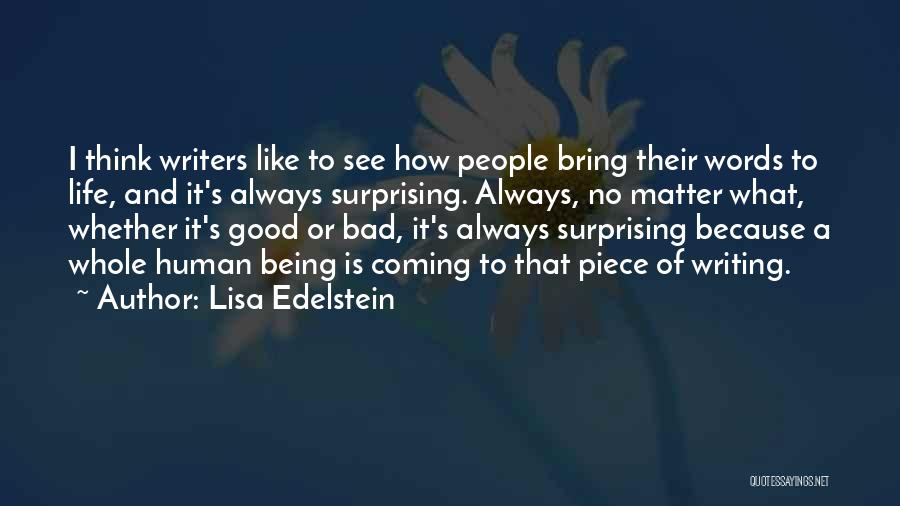 Bad Human Being Quotes By Lisa Edelstein