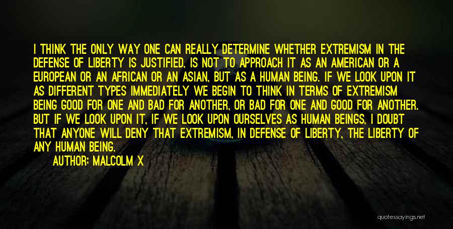 Bad Human Being Quotes By Malcolm X