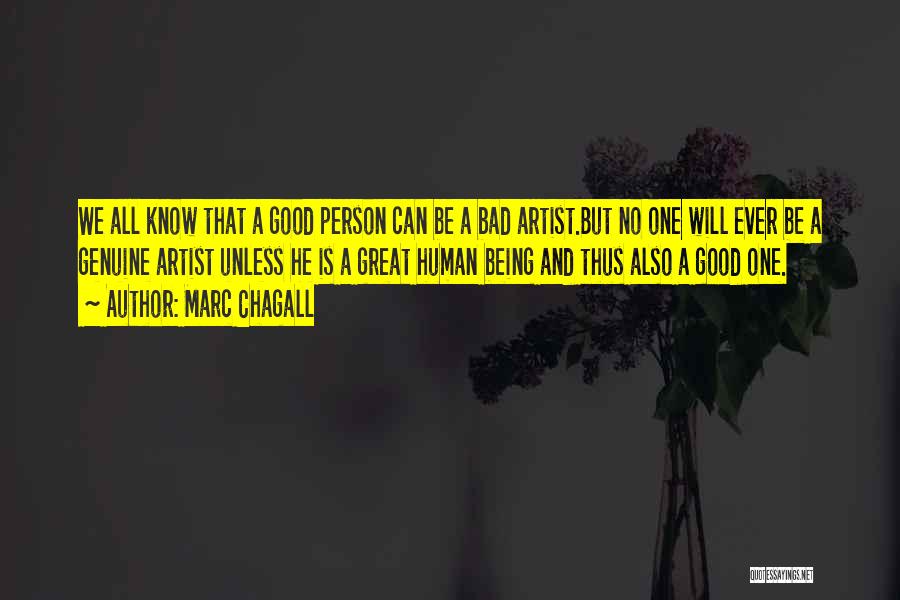 Bad Human Being Quotes By Marc Chagall