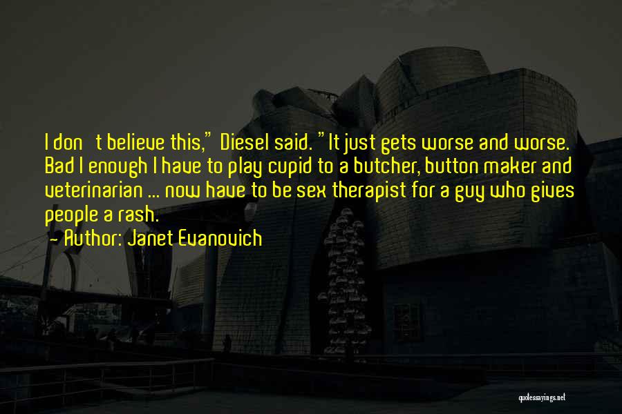 Bad Humour Quotes By Janet Evanovich