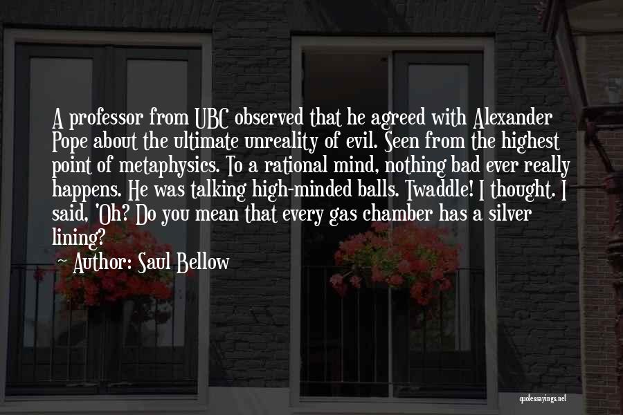 Bad Humour Quotes By Saul Bellow