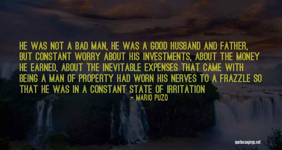 Bad Husband And Father Quotes By Mario Puzo Bad Husband And Father Quotes By Mario Puzo