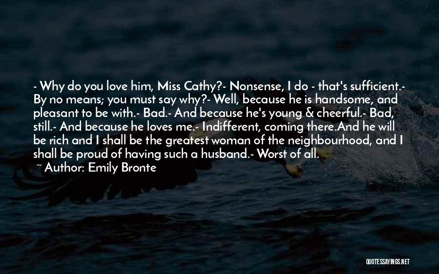 Bad Husband Quotes By Emily Bronte