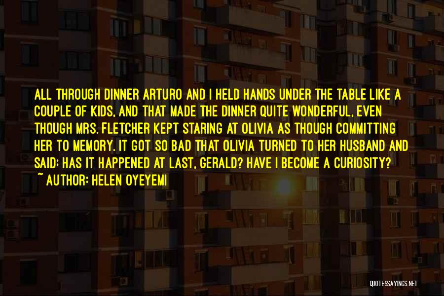 Bad Husband Quotes By Helen Oyeyemi