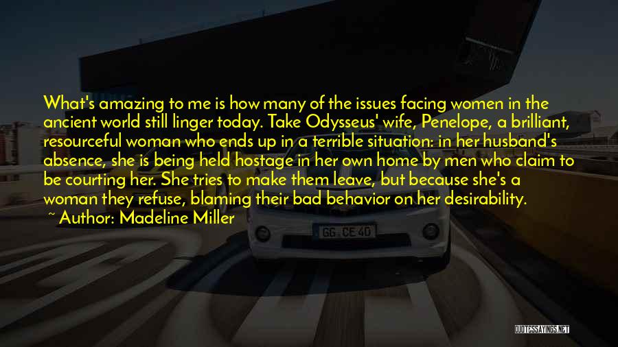Bad Husband Quotes By Madeline Miller