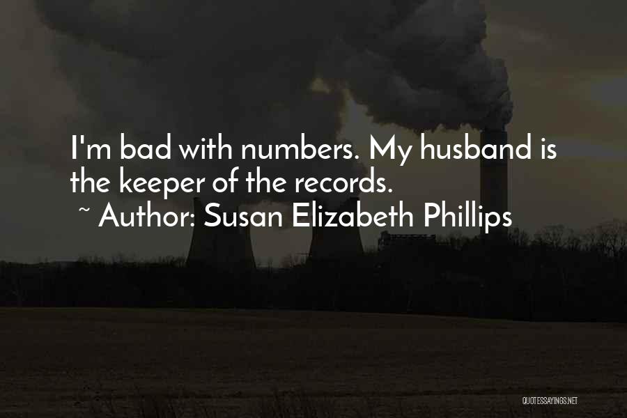 Bad Husband Quotes By Susan Elizabeth Phillips