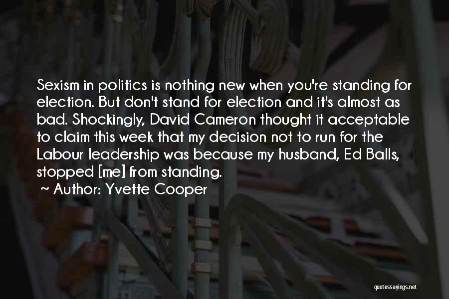 Bad Husband Quotes By Yvette Cooper