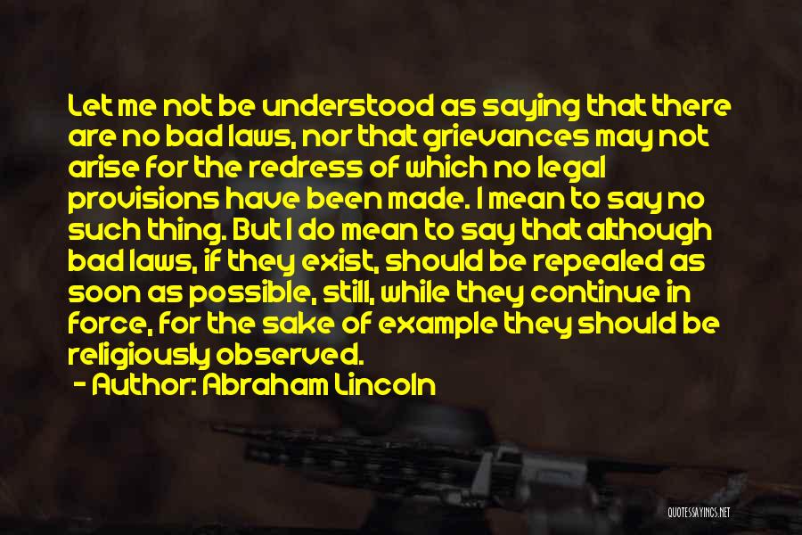 Bad In Laws Quotes By Abraham Lincoln