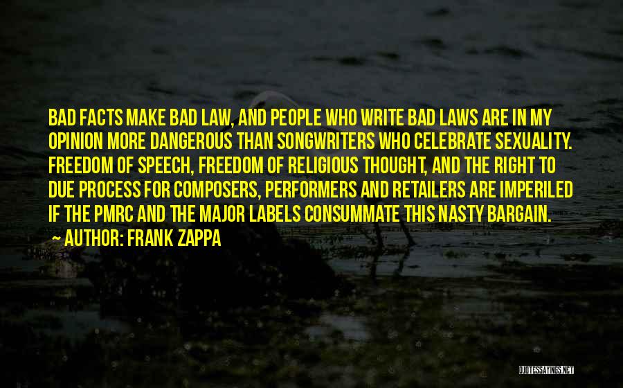 Bad In Laws Quotes By Frank Zappa