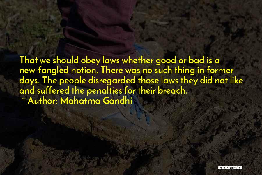 Bad In Laws Quotes By Mahatma Gandhi