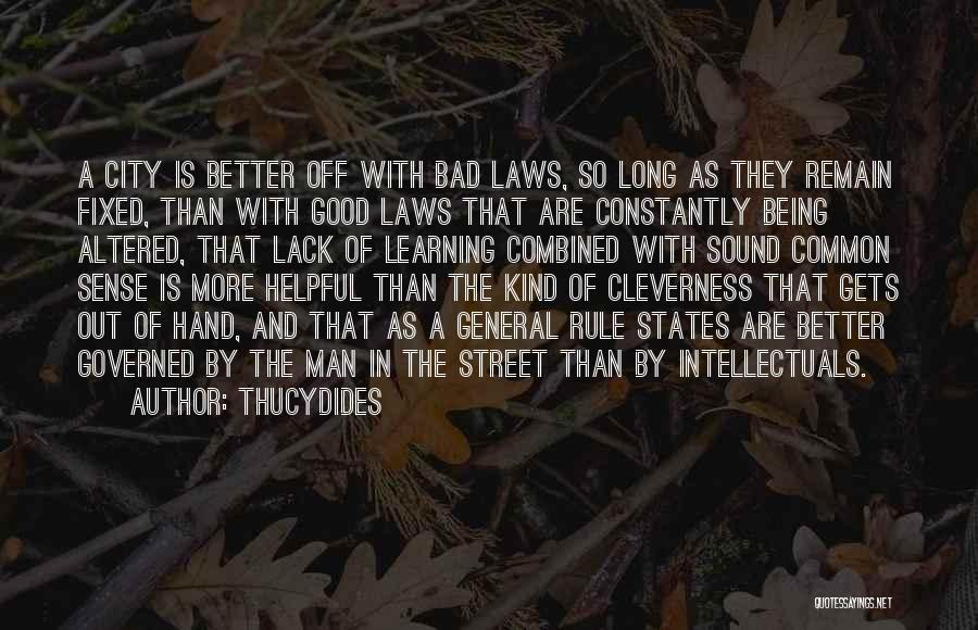 Bad In Laws Quotes By Thucydides