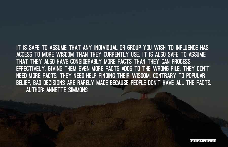 Bad Influence Quotes By Annette Simmons