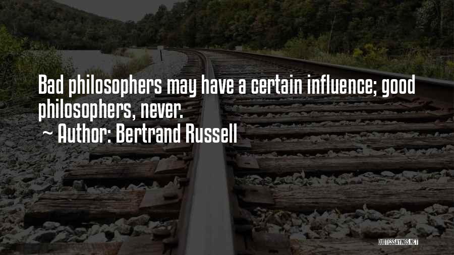 Bad Influence Quotes By Bertrand Russell