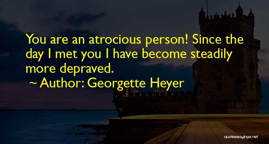 Bad Influence Quotes By Georgette Heyer