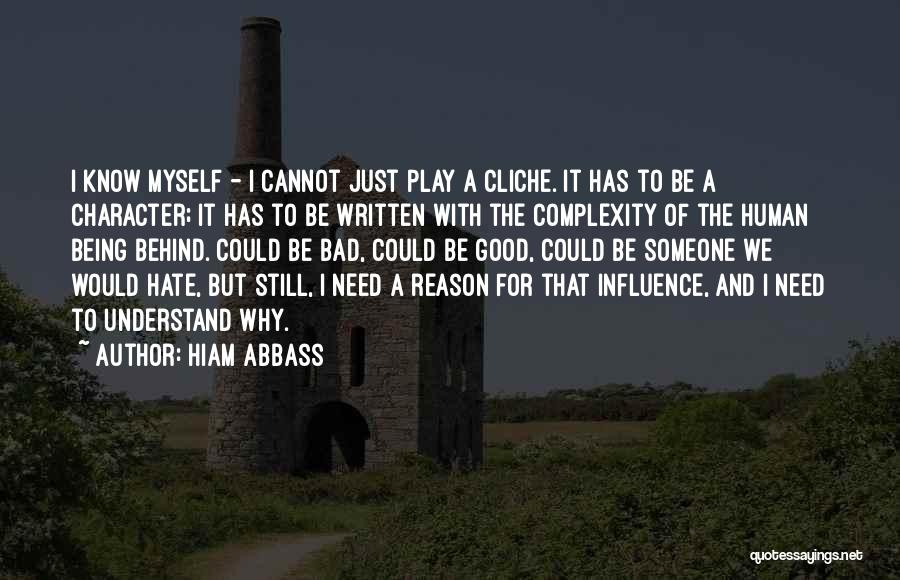 Bad Influence Quotes By Hiam Abbass