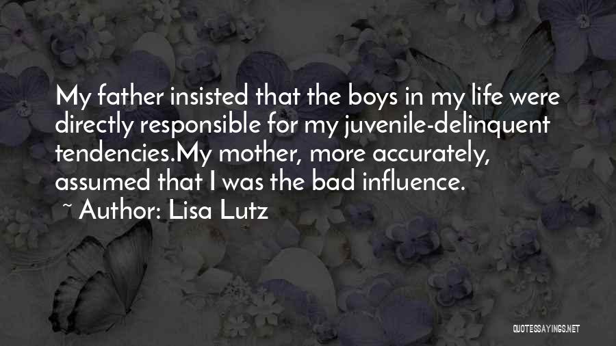 Bad Influence Quotes By Lisa Lutz