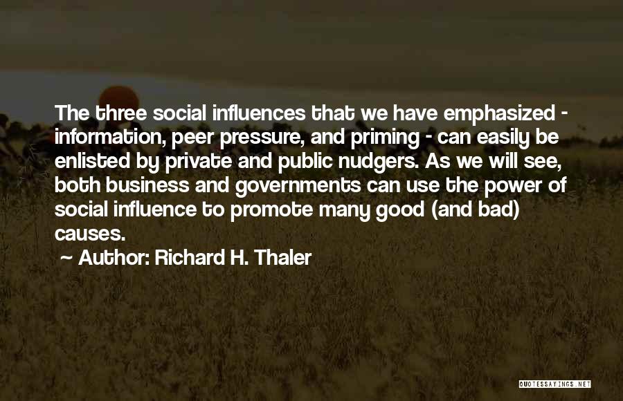 Bad Influence Quotes By Richard H. Thaler