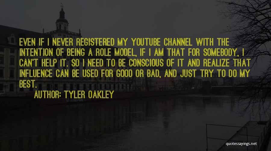 Bad Influence Quotes By Tyler Oakley