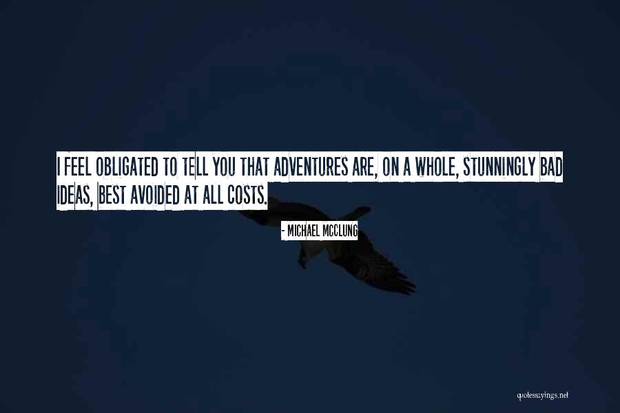 Bad Influenceeas Quotes By Michael McClung Bad Influenceeas Quotes By Michael McClung