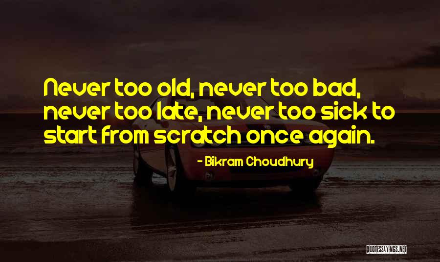 Bad Inspiring Quotes By Bikram Choudhury Bad Inspiring Quotes By Bikram Choudhury
