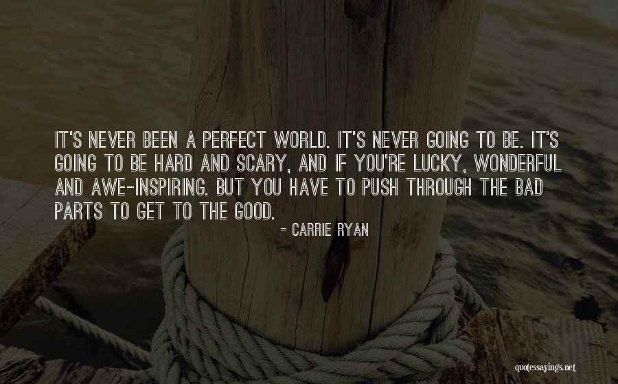 Bad Inspiring Quotes By Carrie Ryan Bad Inspiring Quotes By Carrie Ryan