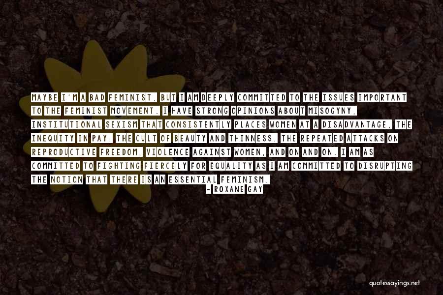 Bad Inspiring Quotes By Roxane Gay Bad Inspiring Quotes By Roxane Gay