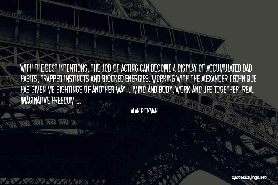 Bad Intentions Quotes By Alan Rickman Bad Intentions Quotes By Alan Rickman
