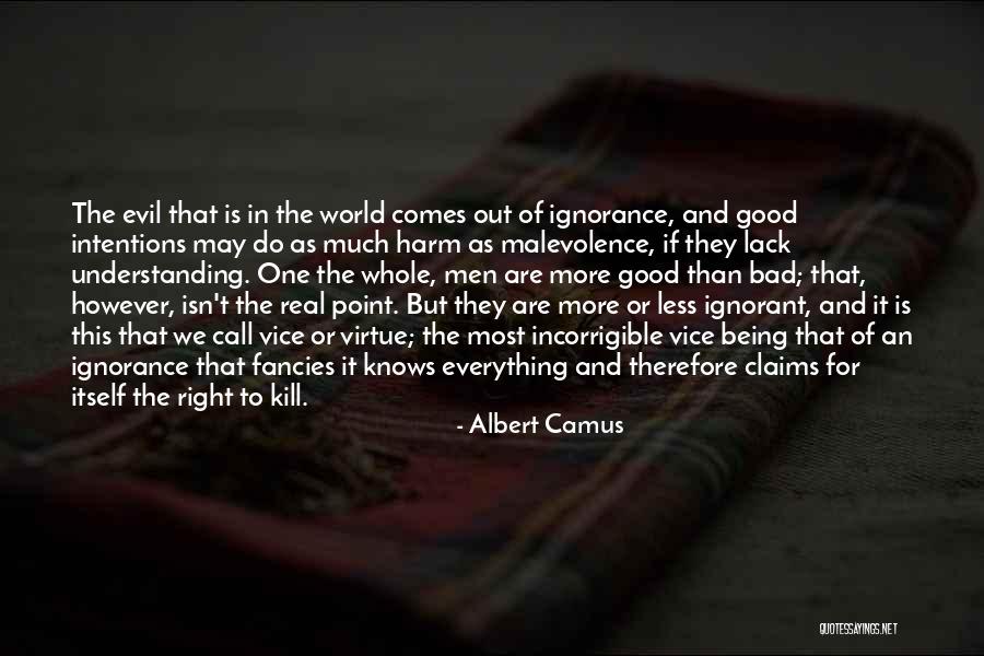 Bad Intentions Quotes By Albert Camus Bad Intentions Quotes By Albert Camus
