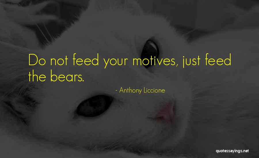 Bad Intentions Quotes By Anthony Liccione Bad Intentions Quotes By Anthony Liccione